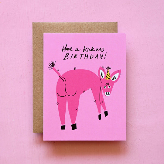 Kickass Birthday - Greeting Card