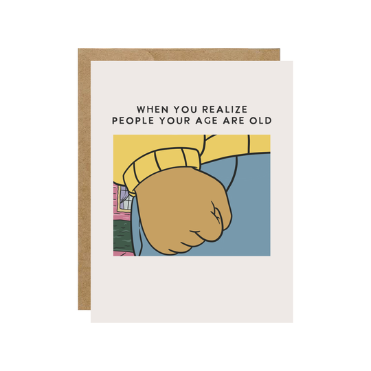 Arthur People Your Age Are Old - Retro 90&
