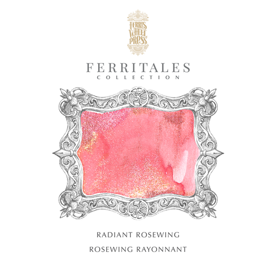 Ferris Wheel Press - Radiant Rosewing