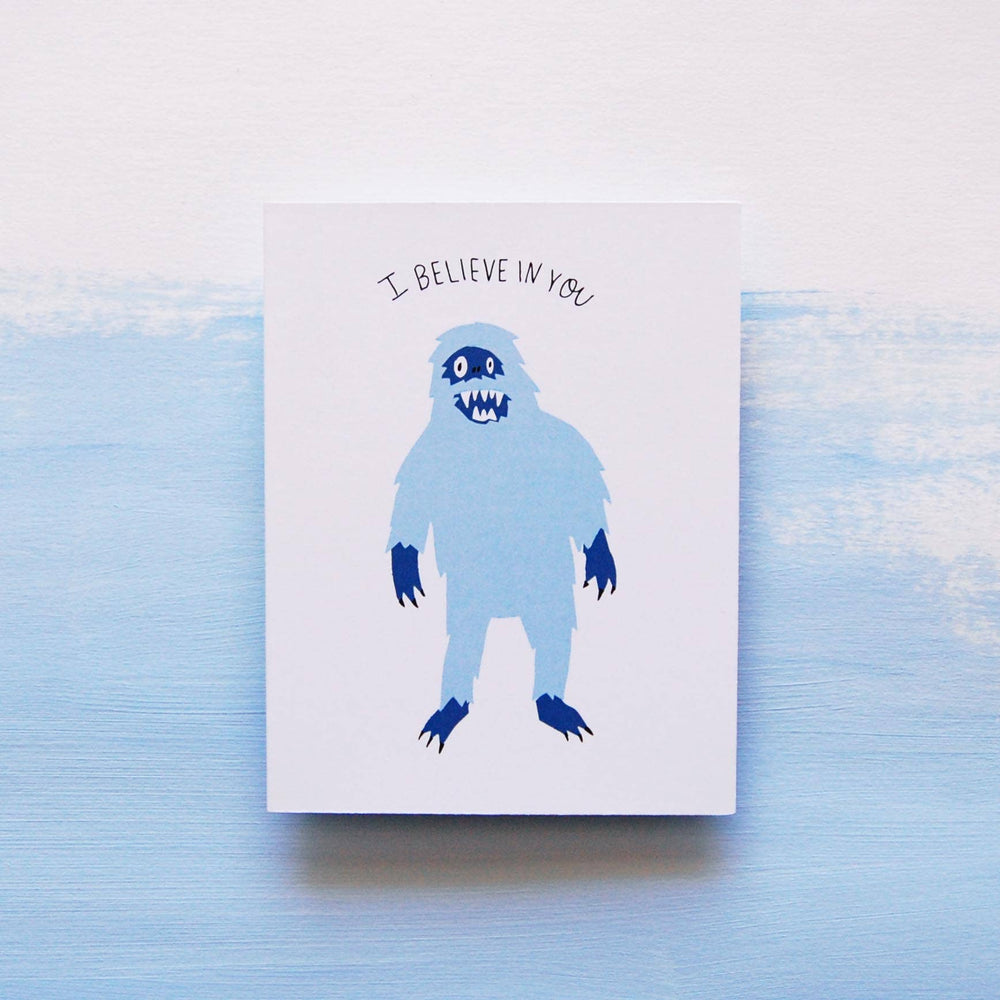 Yeti "I Believe In You" - Greeting Card