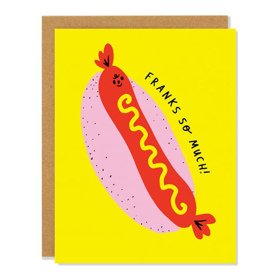 Franks So Much! - Greeting Card